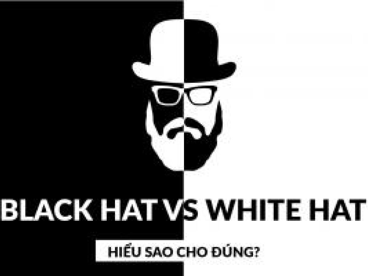 Tìm hiểu về seo mũ trắng và seo mũ đen