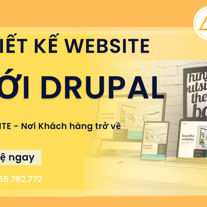 Tại sao nên chọn Drupal để thiết kế website?